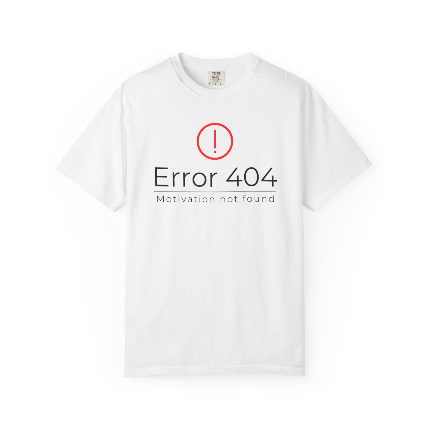 Error 404  T-Shirt, Funny Graphic Tee