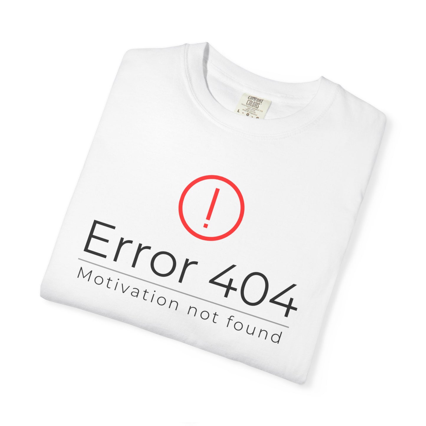 Error 404  T-Shirt, Funny Graphic Tee